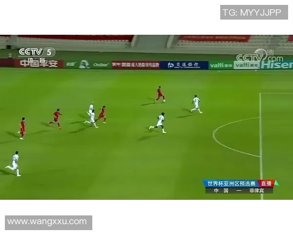 CCTV中国对阵菲律宾足球直播精彩瞬间全程回顾与分析