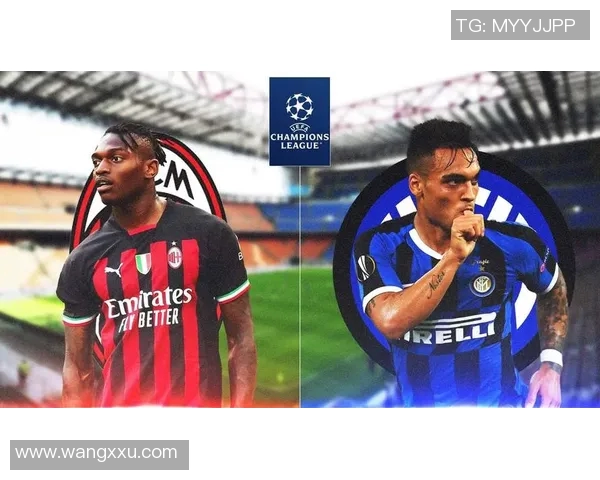 米兰德比欧冠大战门票飙升至历史新高突破一万欧元